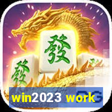 win2023 work